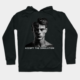 Accept The Simulation Hoodie